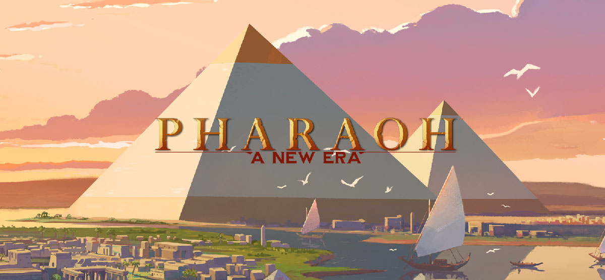 Pharaoh A New Era, le remake du city-builder Égypte ancienne sur PC en 2026